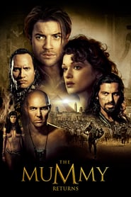 The Mummy Returns (2001)