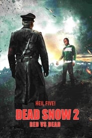 Dead Snow 2: Red vs. Dead (2014)