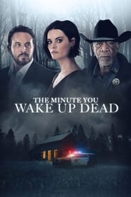 The Minute You Wake Up Dead (2022)